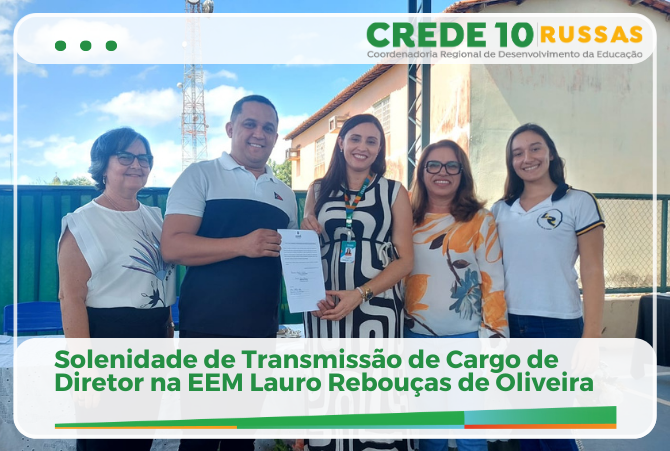Solenidade de Transmissão de Cargo de Diretor na EEM Lauro Rebouças de Oliveira